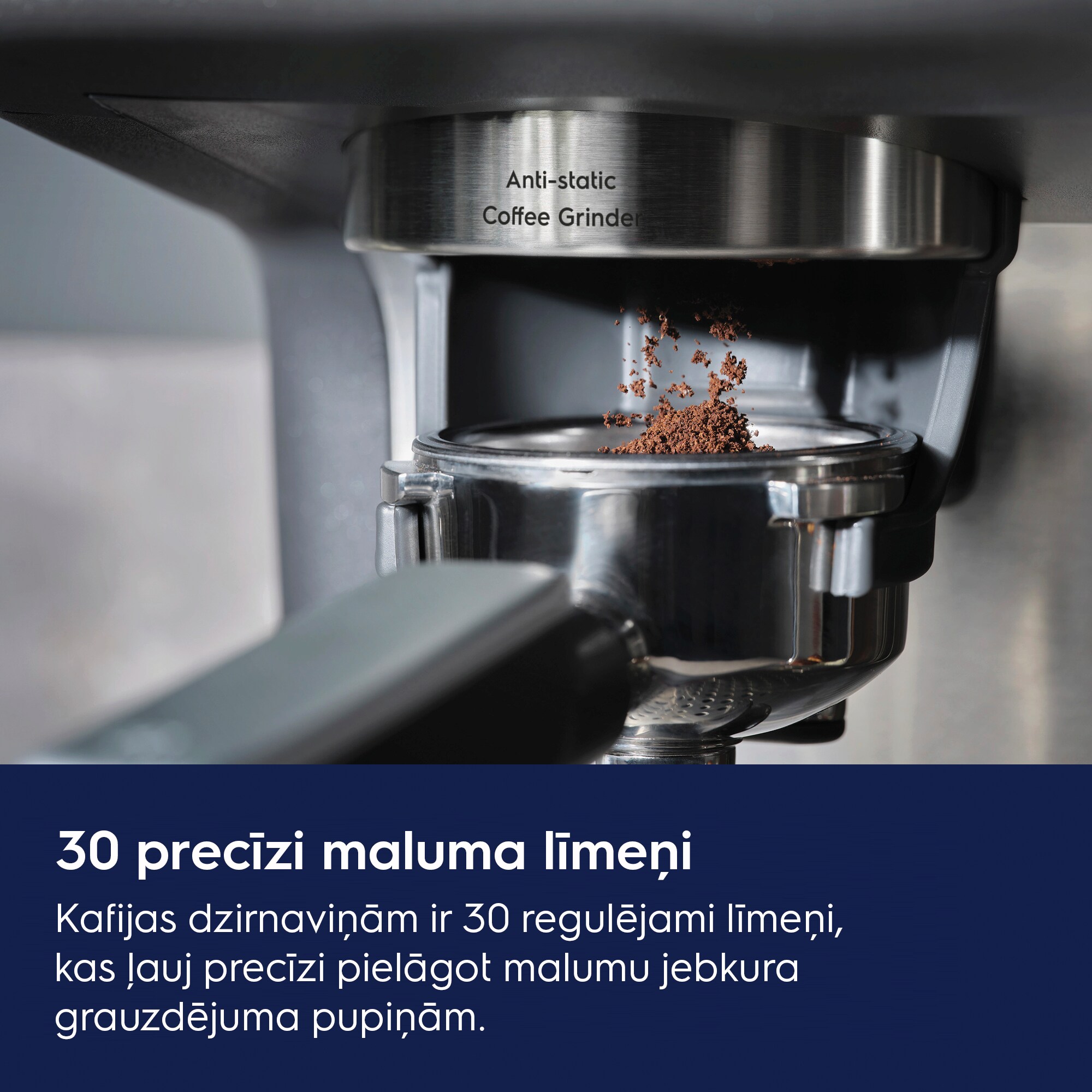 30 precīzi maluma līmeņi Kafijas dzirnaviņām ir 30 regulējami līmeņi, kas ļauj precīzi pielāgot malumu jebkura grauzdējuma pupiņām.