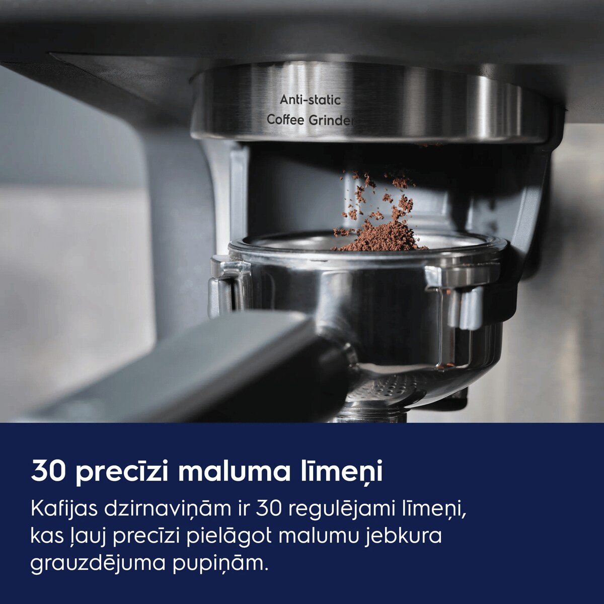 30 precīzi maluma līmeņi Kafijas dzirnaviņām ir 30 regulējami līmeņi, kas ļauj precīzi pielāgot malumu jebkura grauzdējuma pupiņām.