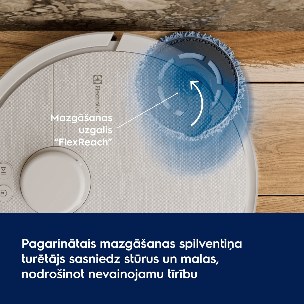 Pagarinātais mazgāšanas spilventiņa turētājs sasniedz stūrus un malas, nodrošinot nevainojamu tīrību      Mazgāšanas uzgalis “FlexReach”
