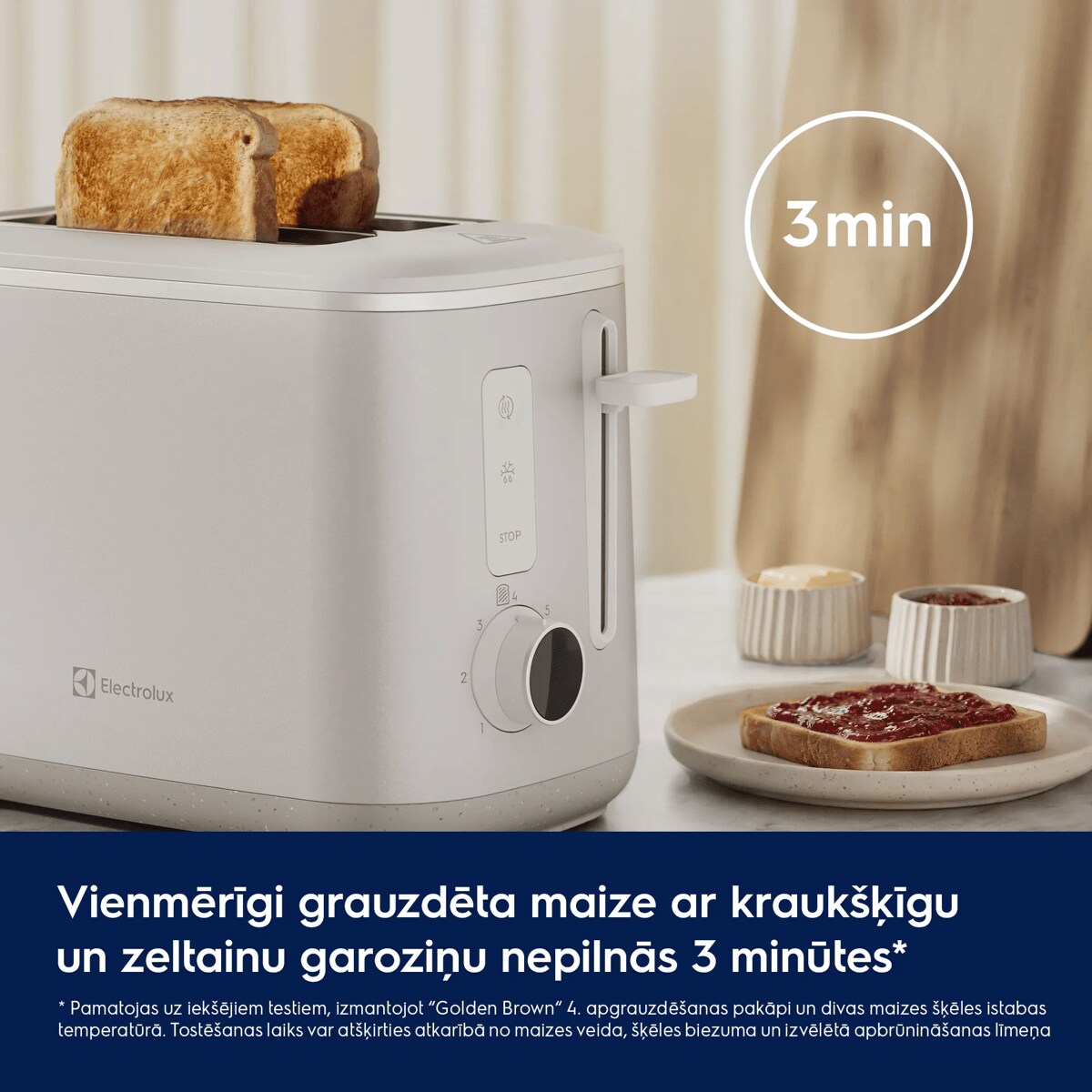 Vienmērīgi grauzdēta maize ar kraukšķīgu un zeltainu garoziņu nepilnās 3 minūtes*       * Pamatojas uz iekšējiem testiem, izmantojot “Golden Brown“ 4. apgrauzdēšanas pakāpi un divas maizes šķēles istabas temperatūrā.  Tostēšanas laiks var atšķirties atkarībā no maizes veida, šķēles biezuma un izvēlētā apbrūnināšanas līmeņa
