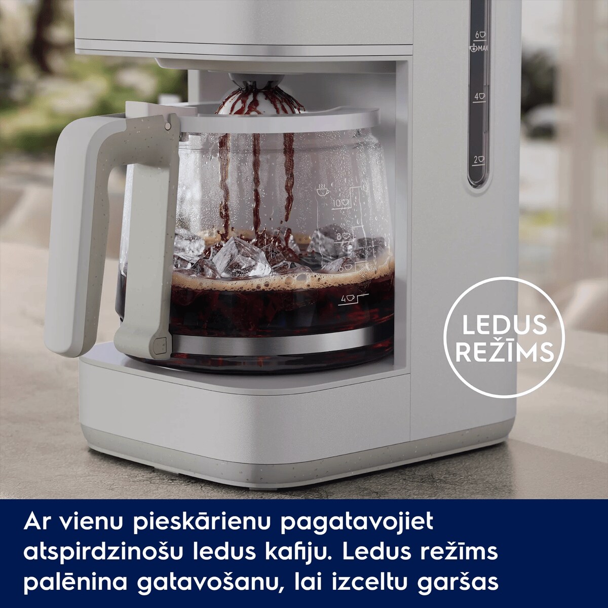 Ar vienu pieskārienu pagatavojiet atspirdzinošu ledus kafiju. Ledus režīms palēnina gatavošanu, lai izceltu garšas      LEDUS REŽĪMS