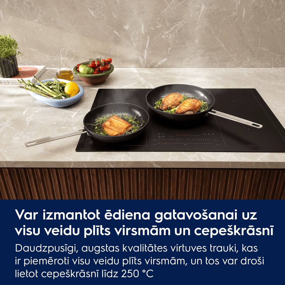 Var izmantot ēdiena gatavošanai uz visu veidu plīts virsmām un cepeškrāsnī Daudzpusīgi, augstas kvalitātes virtuves trauki, kas ir piemēroti visu veidu plīts virsmām, un tos var droši lietot cepeškrāsnī līdz 250 °C.